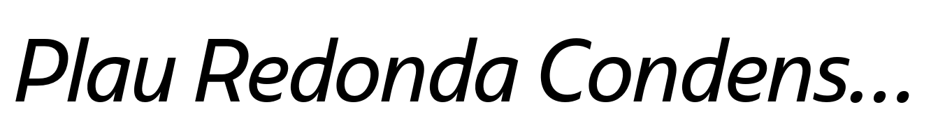 Plau Redonda Condensed Italic